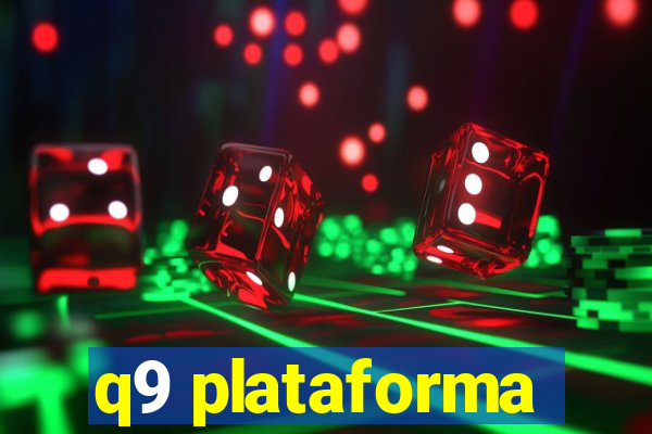 q9 plataforma